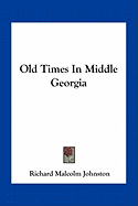 Old Times In Middle Georgia