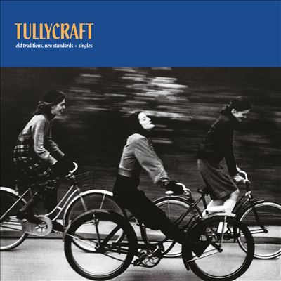 Old Traditions, New Standards - Tullycraft