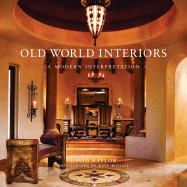 Old World Interiors: A Modern Interpretation