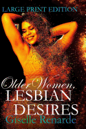 Older Women, Lesbian Desires: Large Print Edition