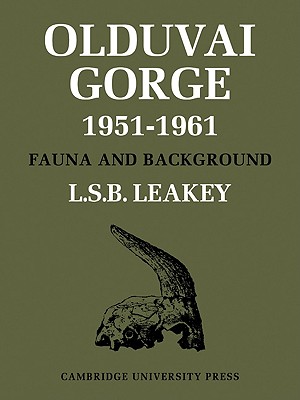Olduvai Gorge - Leakey, L S B