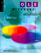OLE Wizardry: Programming OLE Applications and Custom Controls Using Wizards