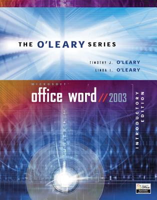 O'Leary Series: Microsoft Office Word 2003 Introductory - O'Leary, Timothy, and O'Leary, Linda