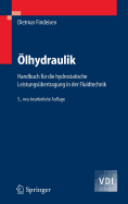 Olhydraulik: Handbuch Fur Die Hydrostatische Leistungsubertragung in Der Fluidtechnik