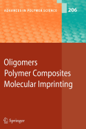 Oligomers - Polymer Composites  -Molecular Imprinting