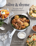 Olive & Thyme: Everyday Meals Made Extraordinary