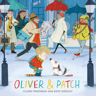 Oliver and Patch - Freedman, Claire