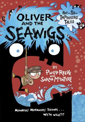 Oliver and the Seawigs - Reeve, Philip