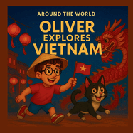 Oliver explores Vietnam