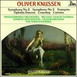 Oliver Knussen: Symphony No. 2; Symphony No. 3; Trumpets; Ophelia Dances; Coursing; Cantata