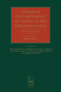 Oliver on Free Movement of Goods in the European Union
