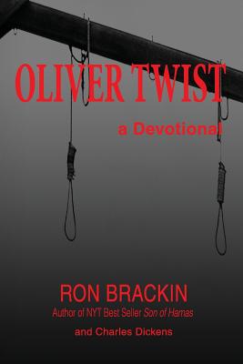 Oliver Twist: A Devotional - Dickens, Charles, and Brackin, Ron