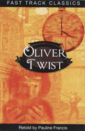 Oliver Twist - Francis, Pauline (Retold by)