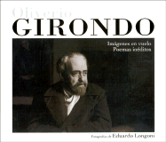 Oliverio Girondo: Imagenes En Vuelo: Poemas Ineditos - Longoni, Eduardo, and Girondo, Oliverio