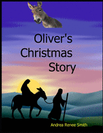 Oliver's Christmas Story: Tales of the Donkey