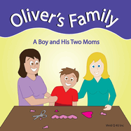 Oliver's Family: A Boy and Two Moms