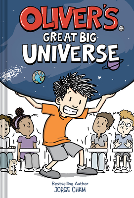 Oliver's Great Big Universe - Cham, Jorge