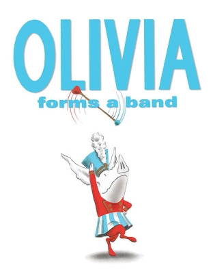 Olivia Forms a Band - Falconer, Ian