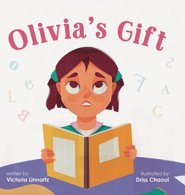 Olivia's Gift - Linnartz, Victoria, and Soto, Arlene (Designer)