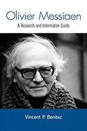 Olivier Messiaen: a research and information guide