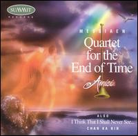 Olivier Messiaen: Quartet for the End of Time - Amici Quartet; Shmuel Ashkenasi (violin)
