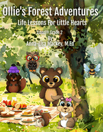 Ollie's Forest Adventures: Life Lessons for Little Hearts (Grade 2)