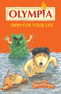 Olympia - Swim For Your Life