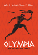 Olympia: The Birth of the Games