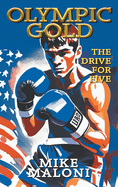 Olympic Gold: The Drive for Five