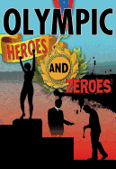 Olympic Heroes and Zeros