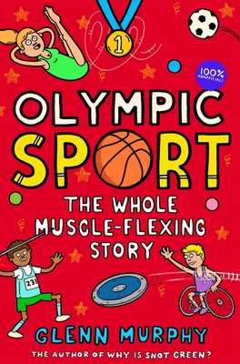 Olympic Sport: The Whole Muscle-Flexing Story: 100% Unofficial - Murphy, Glenn