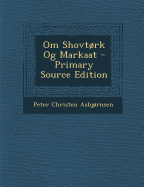 Om Shovtork Og Markaat - Primary Source Edition