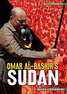 Omar Al-Bashir's Sudan - Childress, Diana