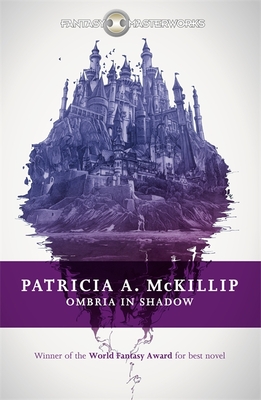 Ombria in Shadow - McKillip, Patricia A.