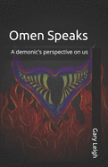 Omen Speaks: A demonic's perspective on us