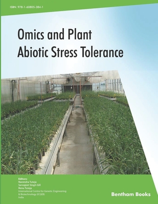 Omics and Plant Abiotic Stress Tolerance - Gill, Sarvajeet Singh, and Tuteja, Renu, and Tuteja, Narendra