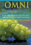 Omni Diet Journal: Track Your Progress with this Diet Log Journal to see what's working.