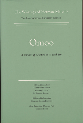 Omoo: A Narrative of Adventures in the South Seas, Volume Two, Scholarly Edition - Melville, Herman, and Hayford, Harrison (Editor), and Tanselle, G Thomas (Editor)