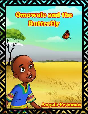 Omowale & The Butterfly - Freeman, Angela