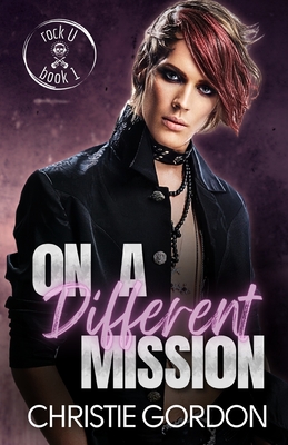 On a Different Mission: A Bi-Awakening MM Romance - Gordon, Christie