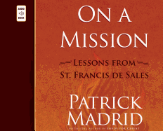 On a Mission: Lessons from St. Francis de Sales