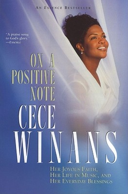 On a Positive Note - Winans, Cece, and Weems, Renita J