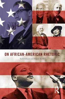 On African-American Rhetoric - Gilyard, Keith, and Banks, Adam
