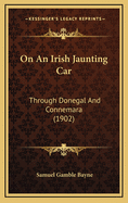 On an Irish Jaunting Car: Through Donegal and Connemara (1902)