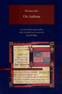 On Asthma, Volume 1: Volume 1 - Maimonides, Moses, and Bos, Gerrit (Translated by)