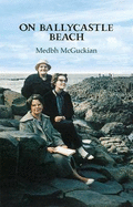 On Ballycastle Beach - McGuckian, Medbh