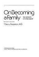 On Becoming a Family - Brazelton, T Berry, M.D.