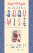 On Becoming Babywise: Giving Your Infant the Gift of Nighttime Sleep