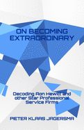 On Becoming Extraordinary: Decoding Aon Hewitt and other Star Professional Service Firms