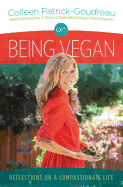 On Being Vegan: Reflections on a Compassionate Life